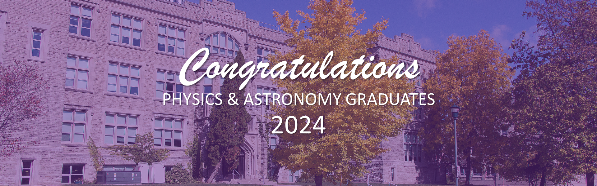 Physics and Astronomy Congratulations Graduates 2024