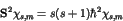 \begin{displaymath}{\bf S}^2 \chi_{s,m} = s(s+1)\hbar^2 \chi_{s,m} \end{displaymath}