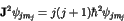 \begin{displaymath}{\bf J}^2 \psi_{jm_j} = j(j+1) \hbar^2 \psi_{jm_j} \end{displaymath}