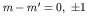 $m - m' = 0,\ \pm 1$