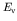 $E_{\rm v}$