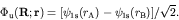 \begin{displaymath}\Phi_{\rm u}({\bf R};{\bf r}) = [\psi_{{\rm 1s}}(r_{\rm A}) -
\psi_{{\rm 1s}}(r_{\rm B})]/\sqrt{2}. \end{displaymath}
