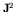 ${\bf J}^2$