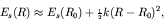 \begin{displaymath}E_s(R) \approx E_s(R_0) + {\scriptstyle \frac{1}{2}}k(R - R_0)^2, \end{displaymath}