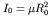 $I_0 = \mu R_0^2$